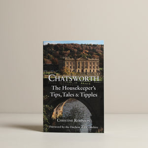 
                  
                    Chatsworth: The Housekeeper's Tips, Tales and Tipples
                  
                